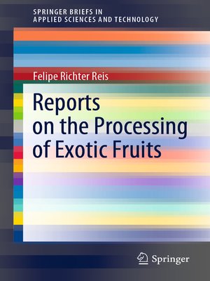 cover image of Reports on the Processing of Exotic Fruits